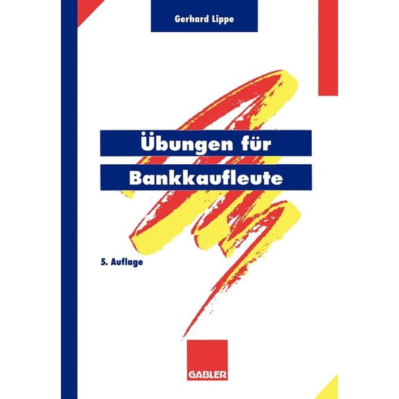bungen Fr Bankkaufleute: ber 600 Programmierte Fragen Mit Mehr ALS 3500 Antworten Zu Den Gebieten Wirtschaftslehre, B, (Paperback)