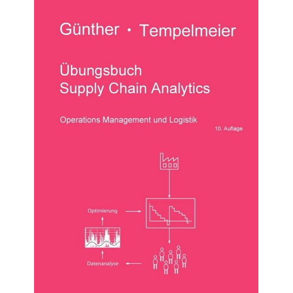 bungsbuch Supply Chain Analytics: Operations Management und Logistik, (Paperback)