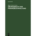thumbnail image 1 of Ãbungsbuch Zur Finanzbuchhaltung: Nach Dem Gkr Und Ikr Technik Des Betrieblichen Rechnungswesens, (Hardcover), 1 of 1