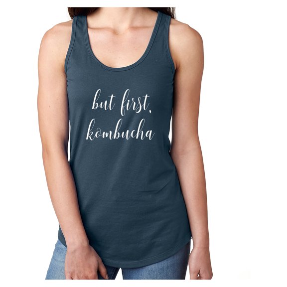 but first, kombucha Racerback Tank