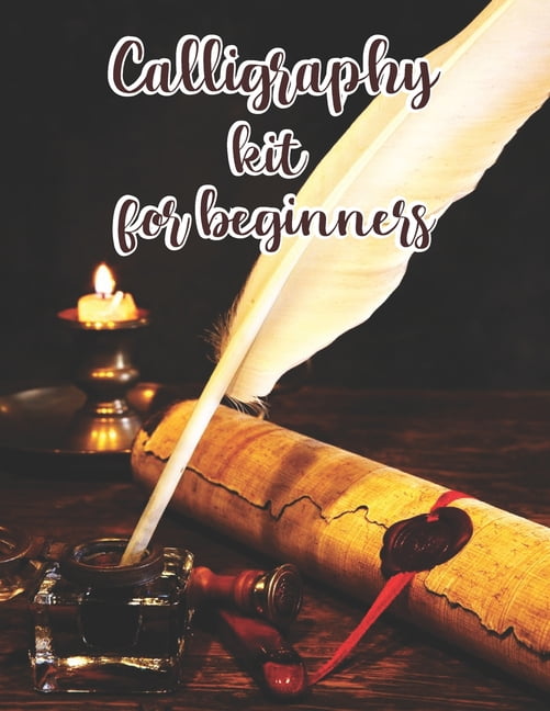 calligraphy kit for beginners: Handwriting Workbook / Calligraphy Paper for  Beginners: Modern Calligraphy Practice Sheets (Paperback)