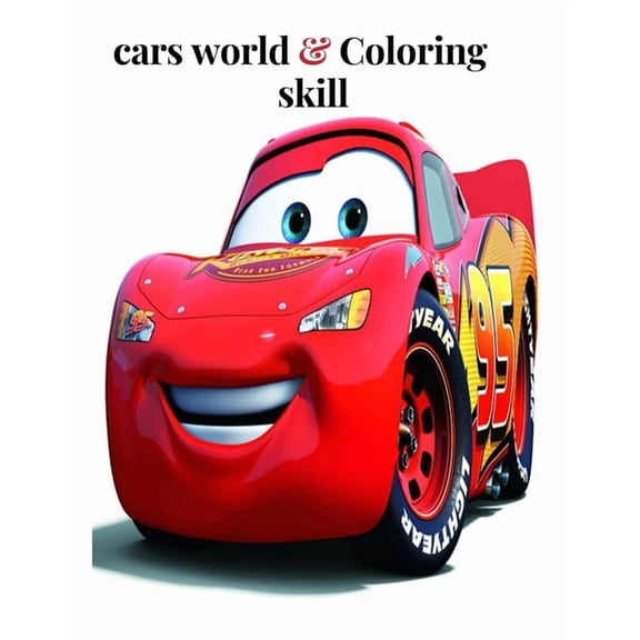 cars world coloring skill: The number one car coloring series (Paperback)