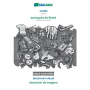 catal  - portugu s do Brasil, diccionari visual, BW BABADADA Catalan - Brazilian Portuguese, visual dictionary, Paperback