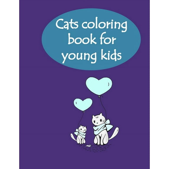 cats coloring book for young kids: coloring cats (Paperback)