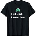 thumbnail image 1 of cd pub more beer - Funny Irish Computer Geek & Nerd Design T-Shirt, 1 of 5