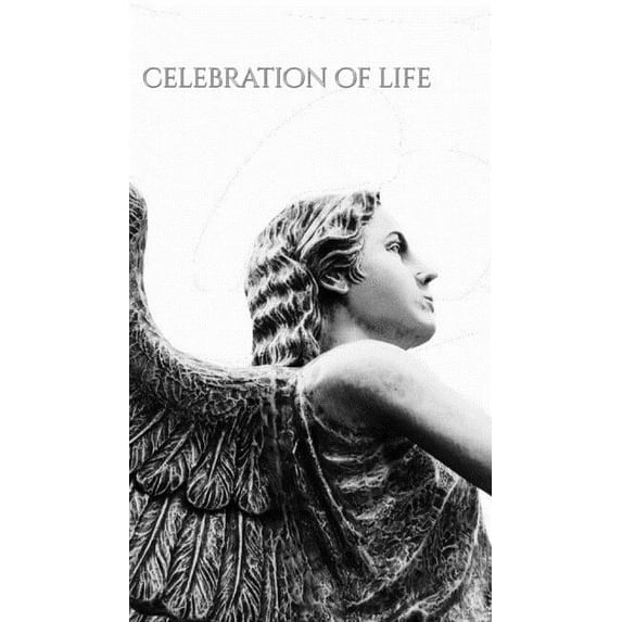 celebration of Life Angelic Angel: celebration of Life, (Hardcover)