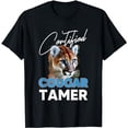 thumbnail image 1 of certified cougar tamer gift for cougar hunter T-Shirt, 1 of 5