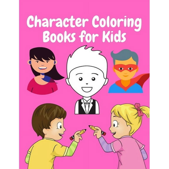 character coloring books for kids: character Coloring Book For Kid (Paperback)