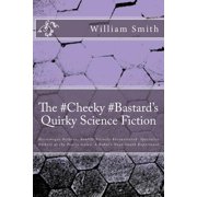 The #Cheeky #Bastards Quirky Science Fiction Micromegas Returns Reality Siriusly Reconsidered Specialist Dilbert at t, Paperback