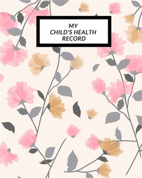 THE WAYMAKER JOURNAL My child's Health Record: Child's Medical History To do Book, Baby 's Health keepsake Register & Information Record Log, Treatment Activities Tracker Book, Illness Behaviours and Healthy Development R