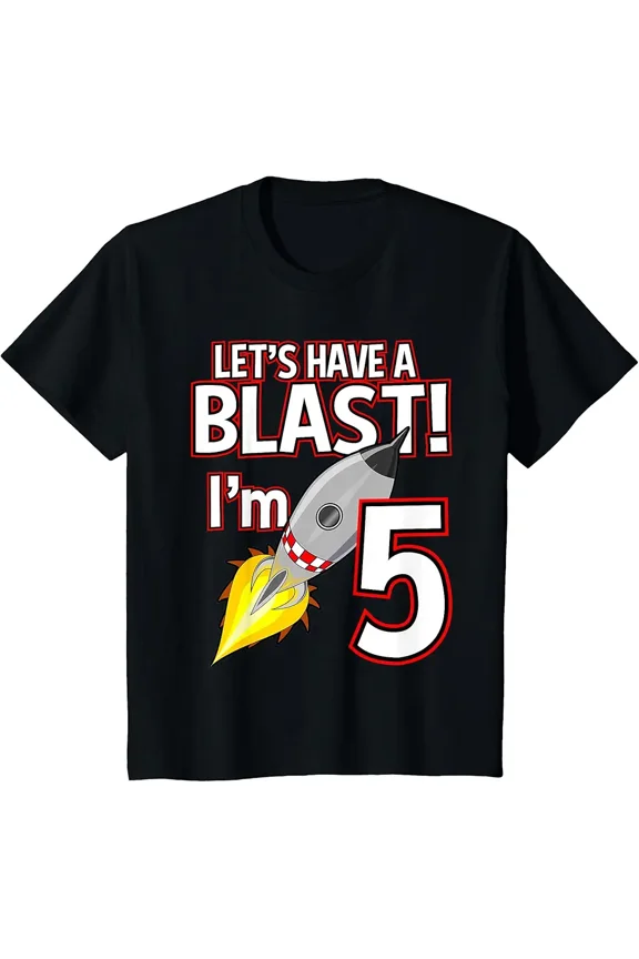 children’s wear Funny 5th Birthday Boys Let's Have A Blast Rocket Ship Kids Space Party T-Shirt