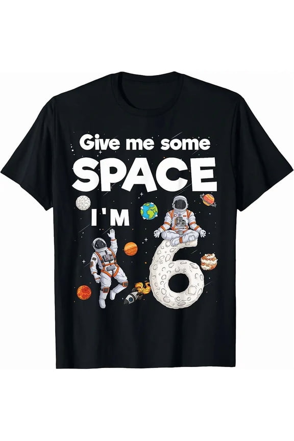 children’s wear Funny Astronaut 6th Birthday Space Shirt for Boys Girls - Give Me Some Space Planets Rocket Toddler Kids Gift Tee