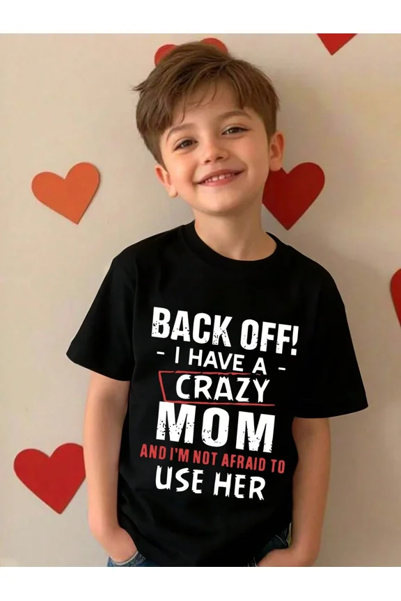 children’s wear Funny Back Off I Have A Crazy Mom Graphic T-Shirt for Boys and Kids, Sarcastic Toddler Short Sleeve Tee, Cute Child Humor Apparel