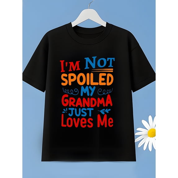 children’s wear Funny I'm Not Spoiled My Grandma Just Loves Me Kids T-Shirt Cute Graphic Short Sleeve Cotton Tee for Toddler Boys and Girls