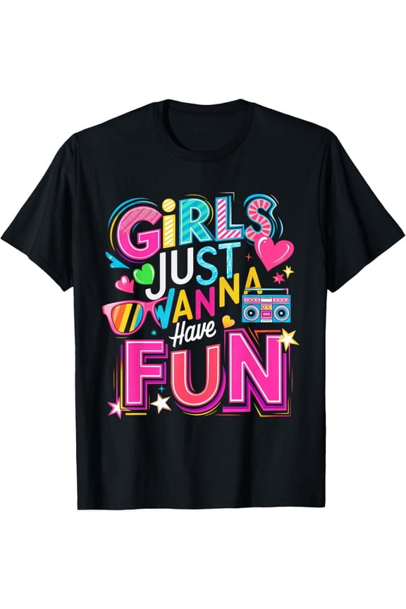 children’s wear Girls Just Wanna Have Fun Retro Style Colorful T-Shirt, Funky 80s Theme Top for Girls, Cute Kids Party Outfit