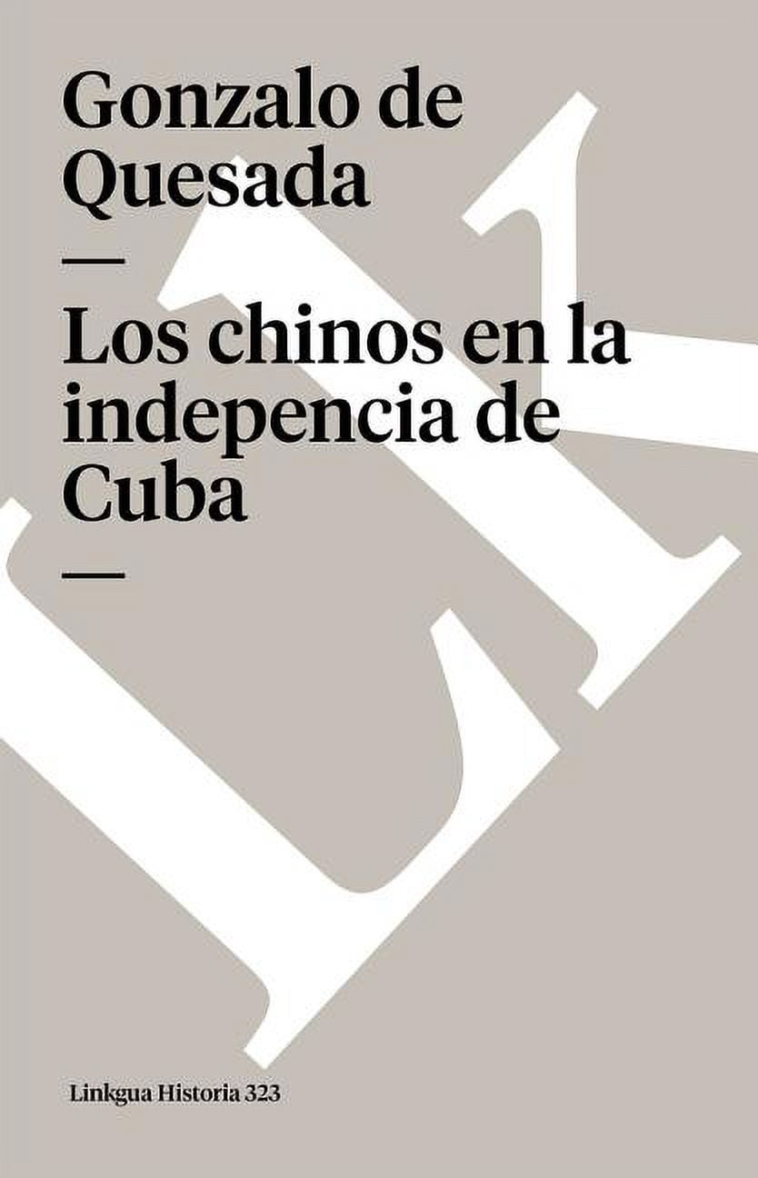 Historia Los chinos en la independencia de Cuba, Book 323, (Paperback)