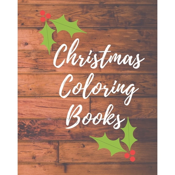 christmas coloring books : Children's Christmas Gift or Present for Toddlers & Kids (Paperback)