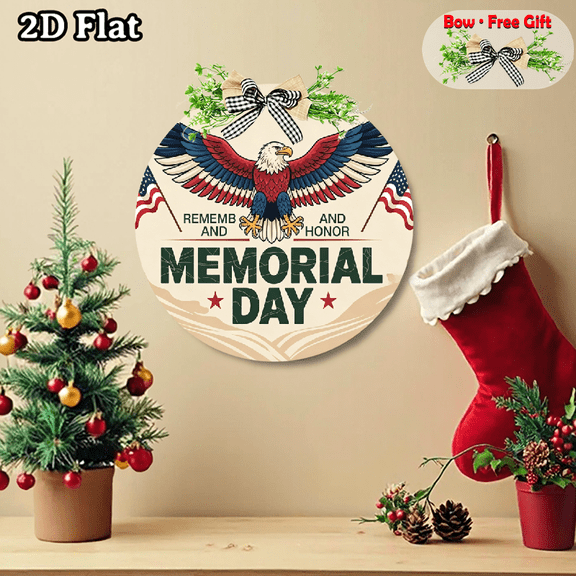 A circular wooden sign. Theme: Remember and Honor Memorial Day. Beautiful Decorative Signs & Plaques, suitable for hanging anywhere at home. Comes with a free bow. 2D flat. Size: 12x12 inches.