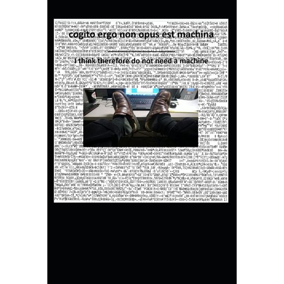 cogito ergo non opus est machina ----- I think therefore do not need a machine (Paperback)