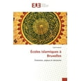 thumbnail image 1 of Omn.Univ.Europ.: Écoles Islamiques À Bruxelles (Paperback), 1 of 1