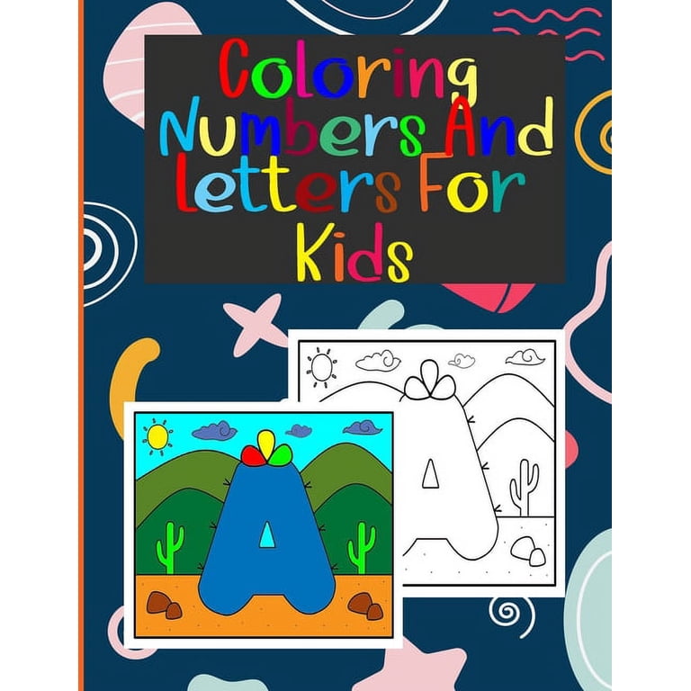 coloring numbers and letters for kids: Book of letters and numbers 