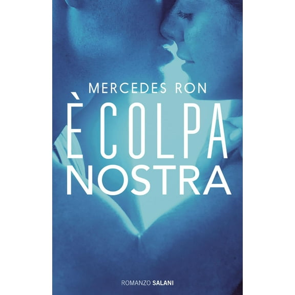 Sara Cavarero,Mercedes Ron È colpa nostra (Paperback)