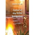 thumbnail image 1 of come in my little bungalow (Paperback), 1 of 1