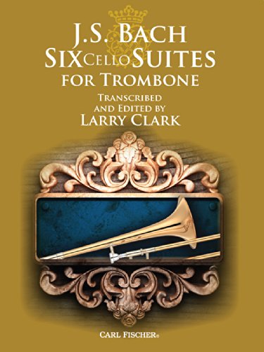 Pre-Owned J.S. Bach: Six Cello Suites For Trombone (Arr. Larry Clark) Paperback