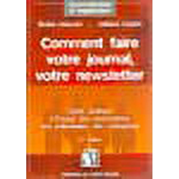 "comment faire votre journal, votre newsletter ; guide pratique a l'usage des associations, collectivites, entreprises"