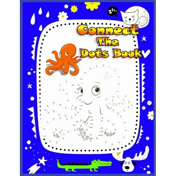 connect the dots book: Children Activity Connect the Dots, Connect the Dots Book for Young Children (Practice Counting Numbers, animals Dots Coloring Books for Kids (Paperback)