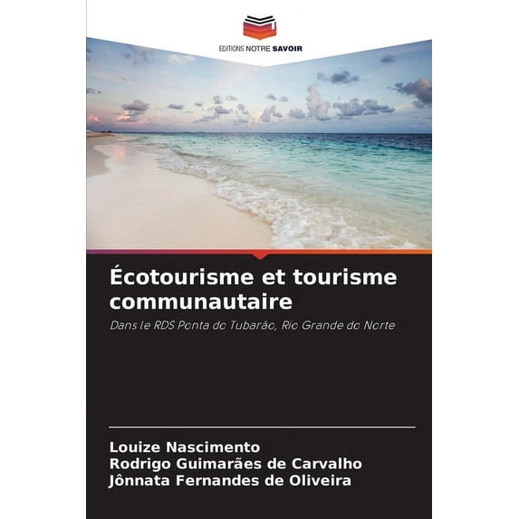 Écotourisme et tourisme communautaire, (Paperback)