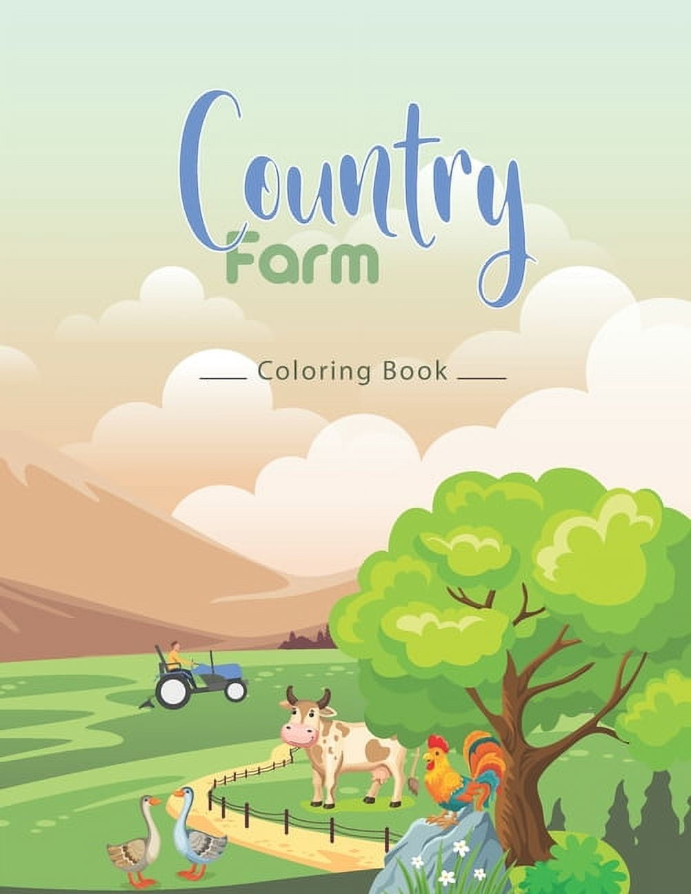 country farm coloring book: An Adult Coloring Book with Charming ...