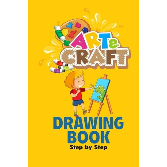 craft art drawing book: Step by Step Learn How to Draw