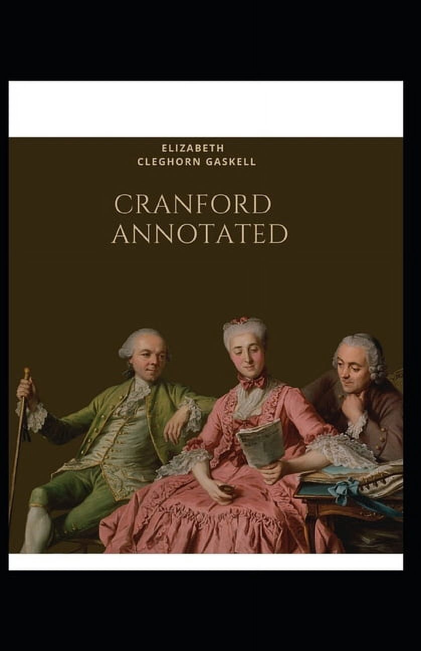 cranford by elizabeth cleghorn gaskell Annotated (Paperback)