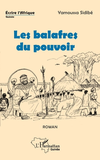 Ãcrire l'Afrique Les balafres du pouvoir, (Paperback)