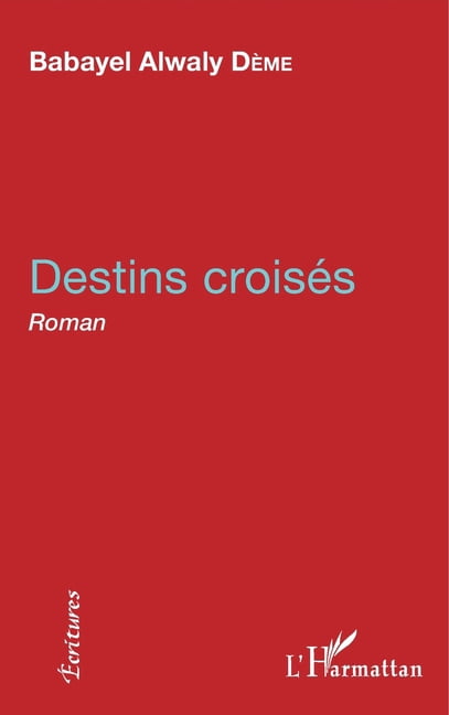 Ãcritures Destins croisÃ©s, (Paperback)
