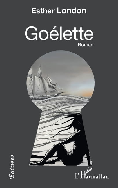 Ãcritures GoÃ©lette, (Paperback)