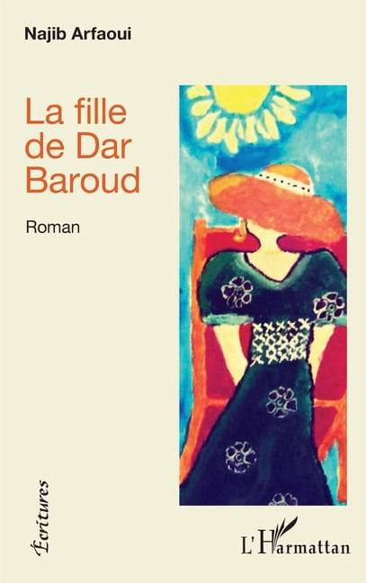 Écritures La fille de Dar Baroud, (Paperback)