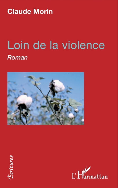 Ãcritures Loin de la violence, (Paperback)