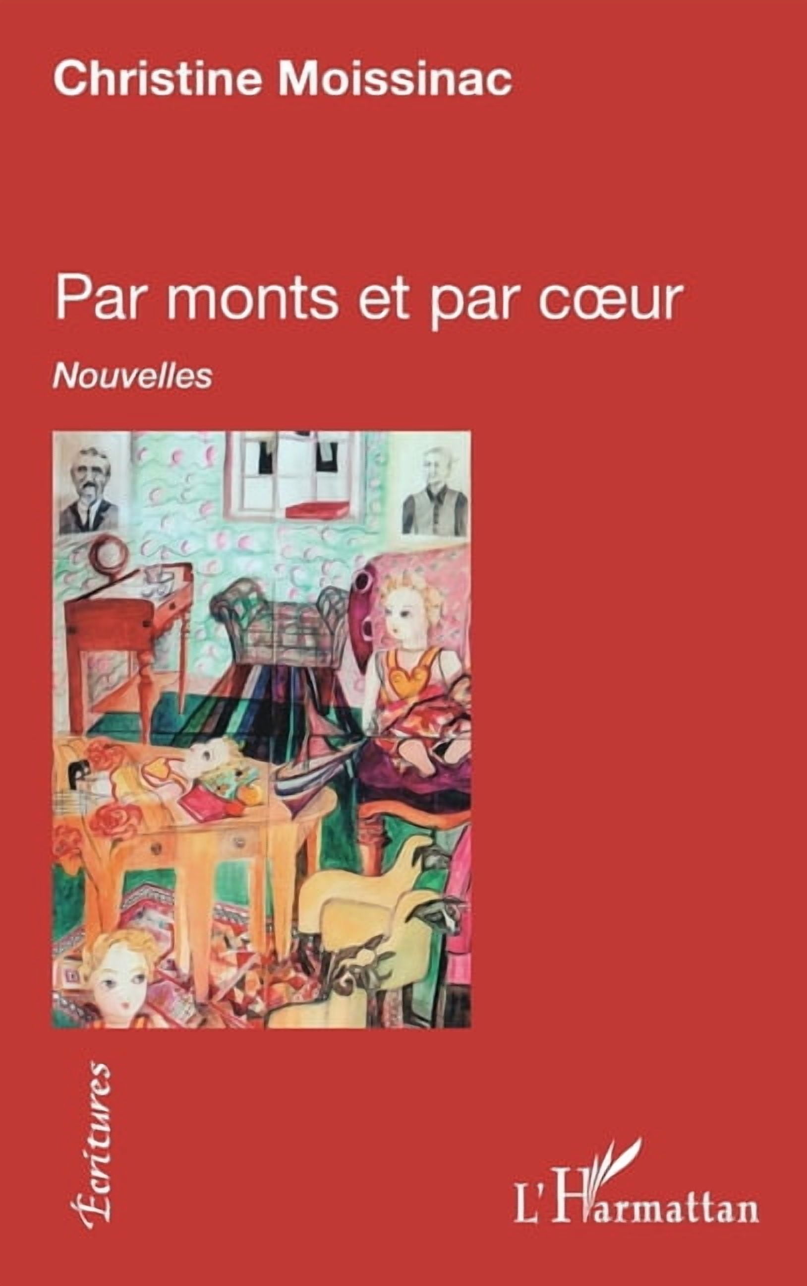 Ãcritures Par monts et par coeur, (Paperback)