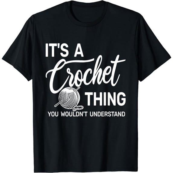 crocheter It's a Crocheting Thing for womens crochet T-Shirt