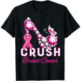 thumbnail image 1 of crush breast cancer warrior support breast cancer awareness T-Shirt, 1 of 3