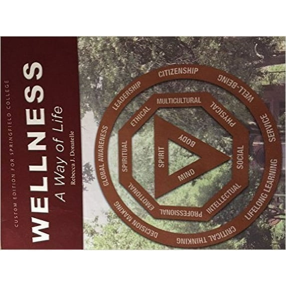 Pre-Owned custom for springfield college Wellness a way of life rebecca j donatelle Paperback