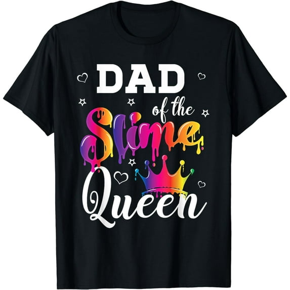 dad of the slime queen crown Birthday Matching Party outfit T-Shirt