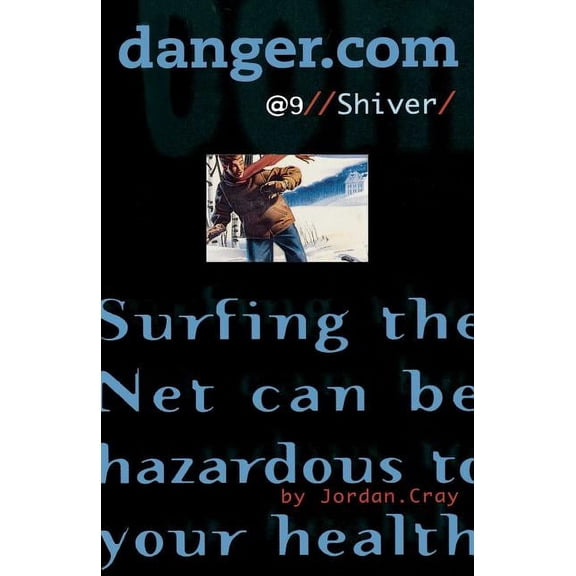 Danger.com Shiver, Book 9, (Paperback)