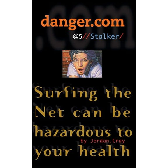 danger.com: Stalker (Series #5) (Paperback)
