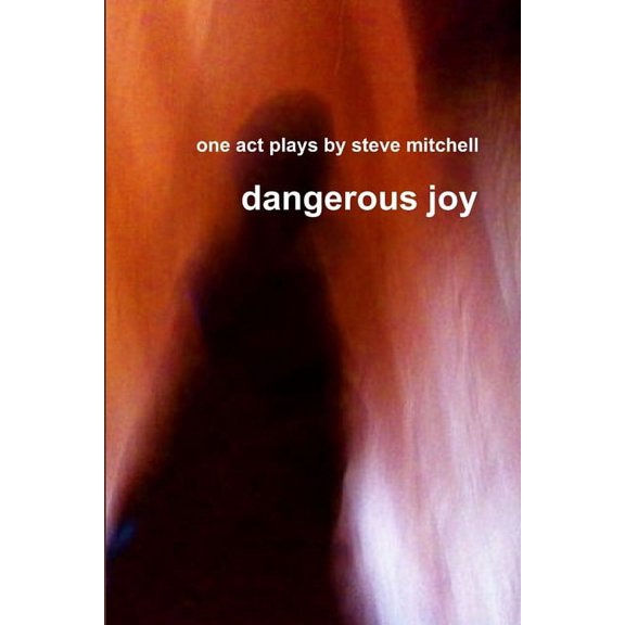 dangerous joy, (Paperback)