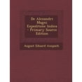 thumbnail image 1 of de Alexandri Magni Expeditone Indica - Primary Source Edition Paperback, 1 of 1