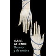 thumbnail image 1 of Pre-Owned de Amor Y de Sombra / Of Love and Shadows: Spanish-Language Edition of of Love and Shadows (Paperback) 0525433570 9780525433576, 1 of 1