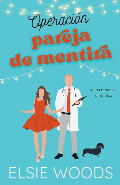de Amor y Perros OperaciÃ³n pareja de mentira, Book 1, (Paperback)